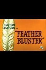 Watch Feather Bluster (Short 1958) Zmovie