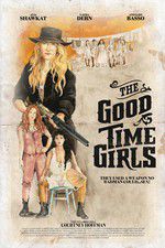 Watch The Good Time Girls Zmovie