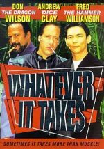 Watch Whatever It Takes Zmovie