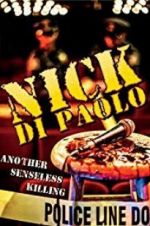 Watch Nick Di Paolo: Another Senseless Killing Zmovie