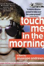 Watch Touch Me in the Morning Zmovie