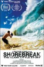 Watch Shorebreak The Clark Little Story Zmovie