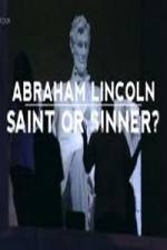 Watch Abraham Lincoln Saint or Sinner Zmovie