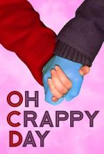 Watch Oh Crappy Day Zmovie