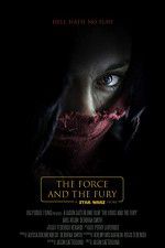 Watch Star Wars: The Force and the Fury Zmovie