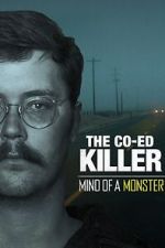 Watch The Co-Ed Killer: Mind of a Monster (TV Special 2021) Zmovie