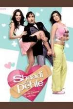 Watch Shaadi Se Pehle Zmovie