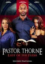 Watch Pastor Thorne: Lust of the Flesh Zmovie