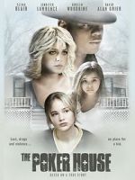 Watch The Poker House Zmovie