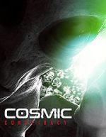 Watch Cosmic Conspiracy Zmovie