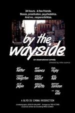 Watch By the Wayside Zmovie