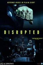 Watch Disrupted Zmovie