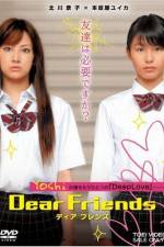 Watch Dear Friends Zmovie