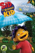 Watch Sid the Science Kid Weather Kid Sid Zmovie