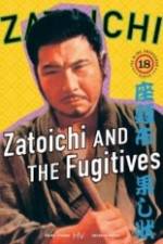 Watch Zatoichi and the Fugitives Zmovie