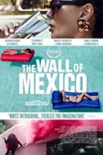 The Wall of Mexico zmovie