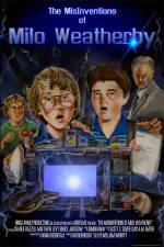 Watch The MisInventions of Milo Weatherby Zmovie