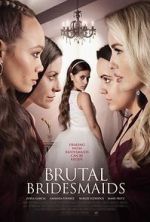 Watch Brutal Bridesmaids Zmovie