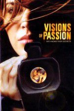 Watch Visions of Passion Zmovie