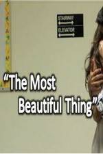 Watch The Most Beautiful Thing Zmovie