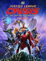 Watch Justice League: Crisis on Infinite Earths, Part Three Zmovie