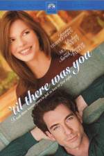 Watch 'Til There Was You Zmovie