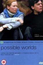 Watch Possible Worlds Zmovie