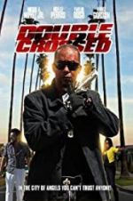 Watch Double Crossed Zmovie