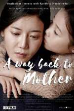 Watch A Way Back to Mother Zmovie