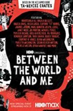 Watch Between the World and Me Zmovie