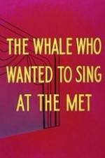 Watch Willie the Operatic Whale Zmovie