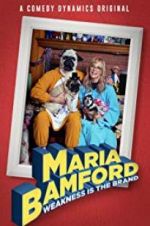 Watch Maria Bamford: Weakness Is the Brand Zmovie