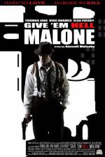 Watch Give 'em Hell Malone Zmovie