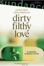 Watch Dirty Filthy Love Zmovie