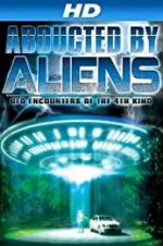 Watch Abducted by Aliens: UFO Encounters of the 4th Kind Zmovie