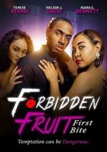 Watch Forbidden Fruit: First Bite Zmovie