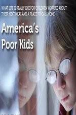 Watch America's Poor Kids Zmovie