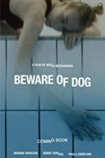 Watch Beware of Dog Zmovie