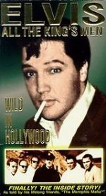 Watch Elvis: All the King\'s Men (Vol. 3) - Wild in Hollywood Zmovie