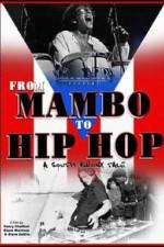 Watch From Mambo to Hip Hop A South Bronx Tale Zmovie
