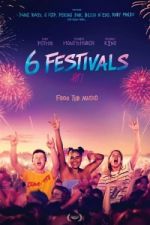 Watch 6 Festivals Zmovie