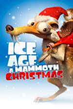 Watch Ice Age A Mammoth Christmas Zmovie