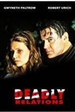 Watch Deadly Relations Zmovie