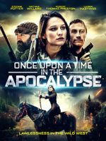 Watch Once Upon a Time in the Apocalypse Zmovie
