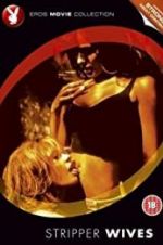 Watch Stripper Wives Zmovie