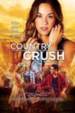 Watch Country Crush Zmovie