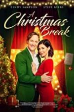 Watch A Christmas Break Zmovie