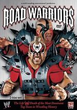 Watch Road Warriors: The Life and Death of Wrestling\'s Most Dominant Tag Team Zmovie