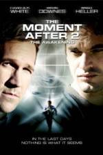 Watch The Moment After 2: The Awakening Zmovie