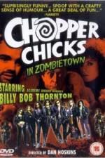 Watch Chopper Chicks in Zombietown Zmovie